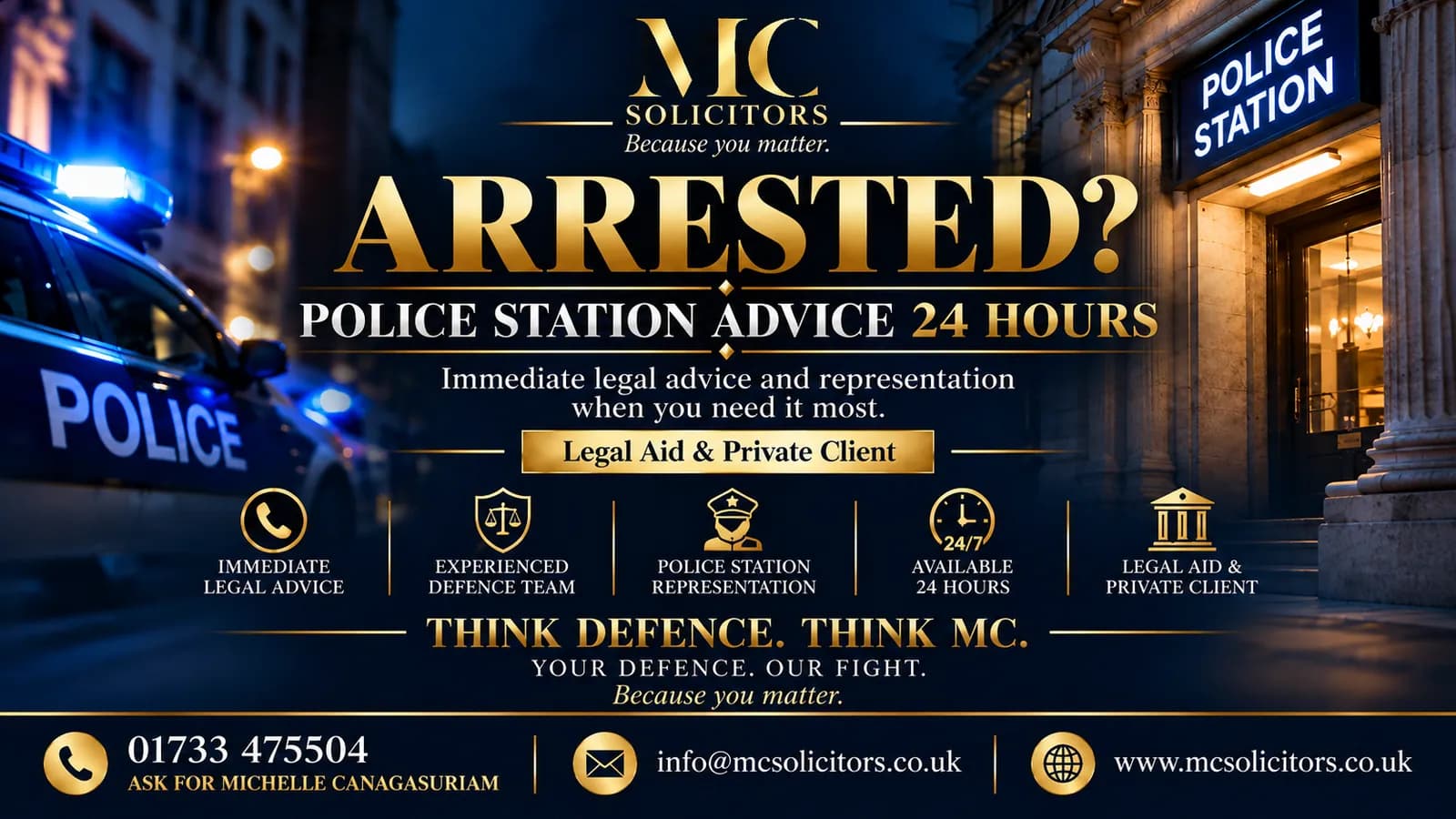 Arrested? Police station advice 24 hours. Call 01733 475504 and ask for Michelle Canagasuriam.